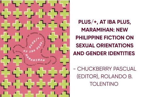 Plus_+, at Iba Plus, Maramihan_ New Philippine Fiction on Sexual Orientations and Gender Identities